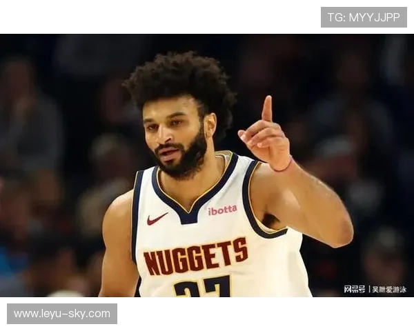 穆雷无球跑动效率提升，主导掘金外线进攻